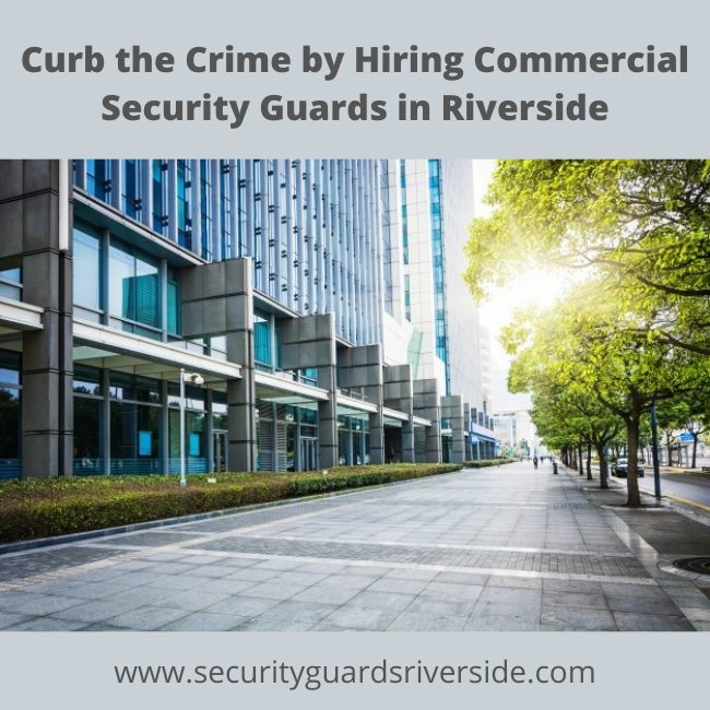 Commercial Security Guards in Riverside