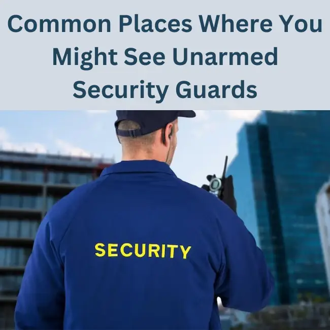 Unarmed Security Guards